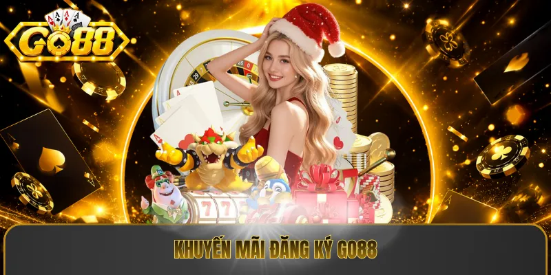 Khuyến mãi đăng ký go88